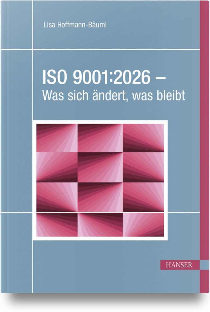 ISO 9001:2026 - Was sich ändert, was bleibt