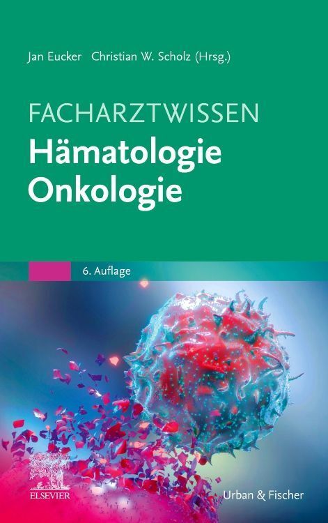 Facharztwissen Hämatologie Onkologie