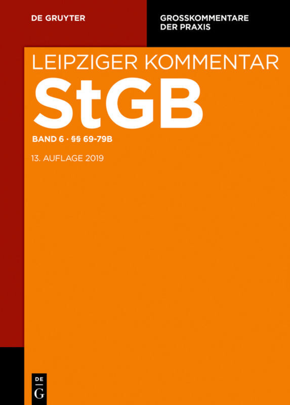 Strafgesetzbuch. Leipziger Kommentar, §§ 69-79b