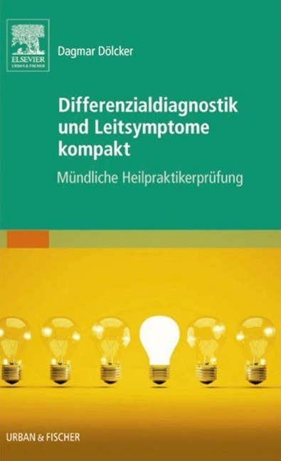 Differenzialdiagnostik und Leitsymptome kompakt