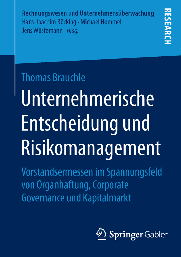 Unternehmerische Entscheidung und Risikomanagement