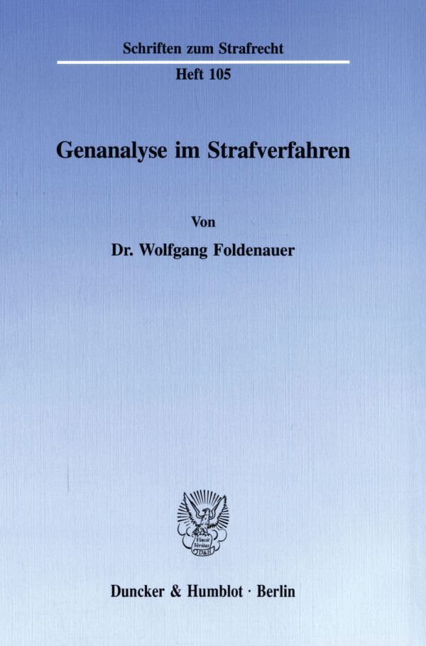 Genanalyse im Strafverfahren.