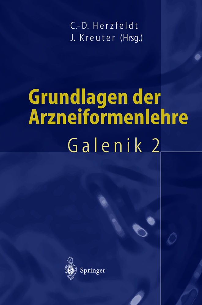 Grundlagen der Arzneiformenlehre. Bd.2