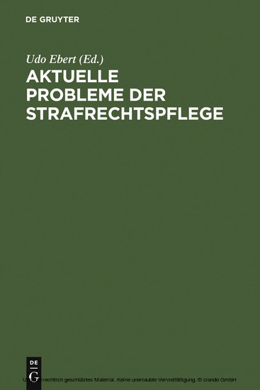 Aktuelle Probleme der Strafrechtspflege