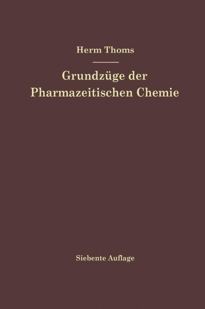 Grundzüge der Pharmazeutischen Chemie