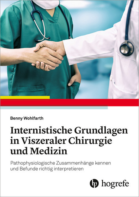 Internistische Grundlagen in Viszeraler Chirurgie und Medizin