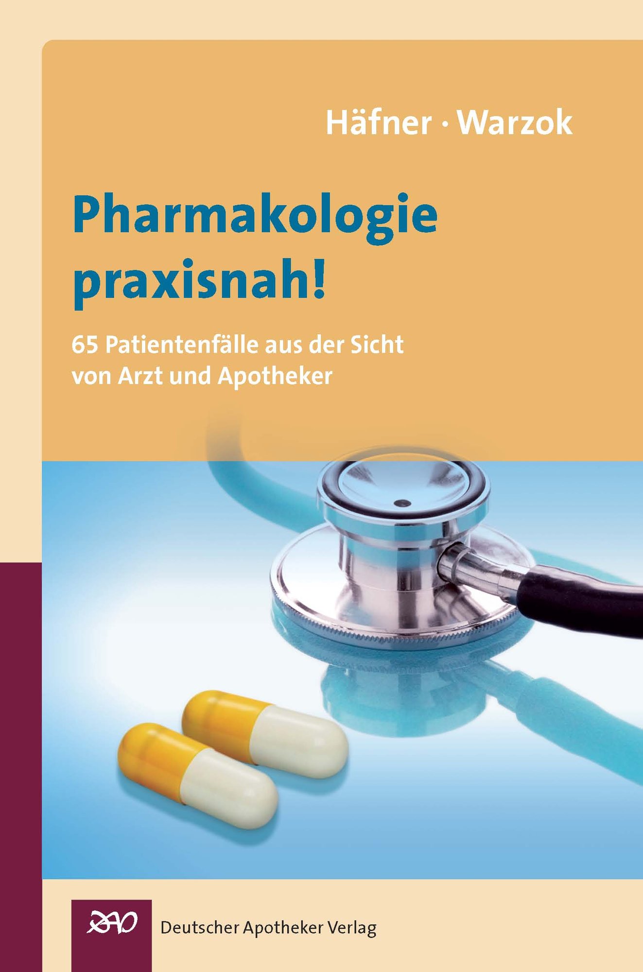 Pharmakologie praxisnah!