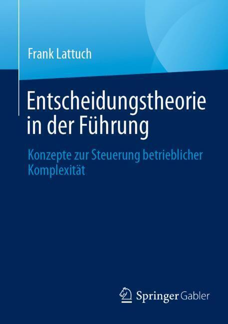 Entscheidungstheorie in der Führung