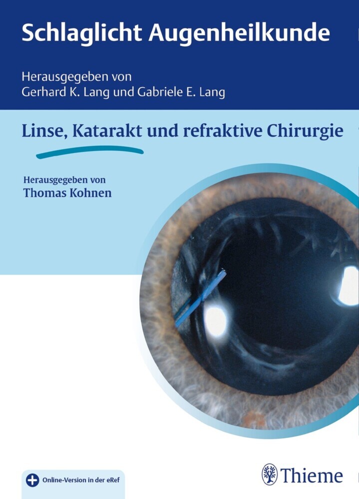 Schlaglicht Augenheilkunde: Linse, Katarakt und refraktive Chirurgie