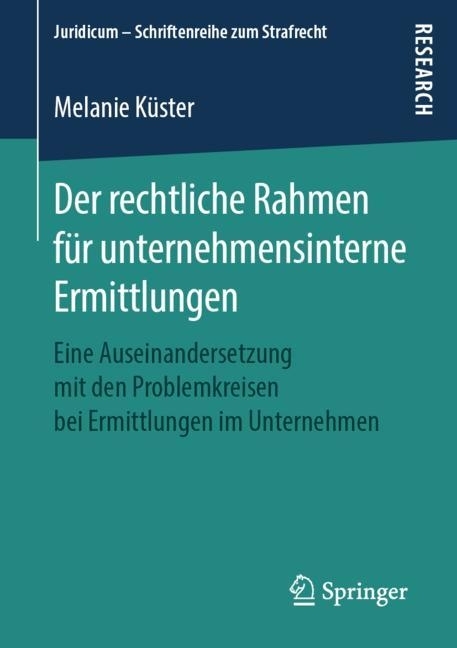 Der rechtliche Rahmen für unternehmensinterne Ermittlungen