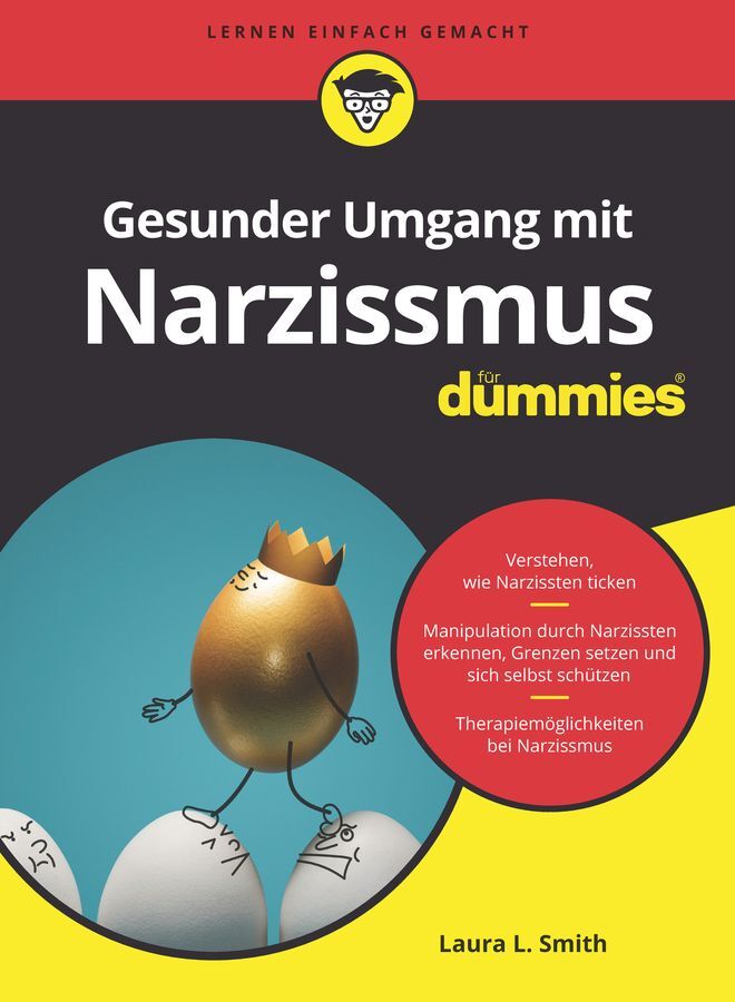 Gesunder Umgang mit Narzissmus für Dummies