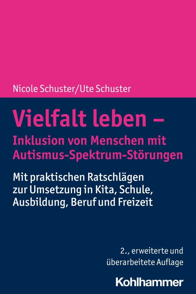 Vielfalt leben - Inklusion von Menschen mit Autismus-Spektrum-Störungen