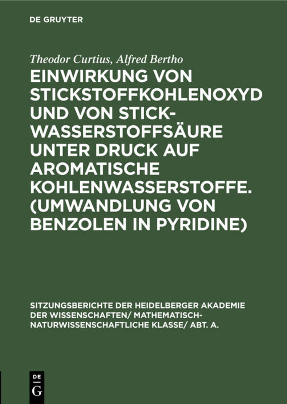 Einwirkung von Stickstoffkohlenoxyd und von Stickwasserstoffsäure unter Druck auf aromatische Kohlenwasserstoffe. (Umwandlung von Benzolen in Pyridine)