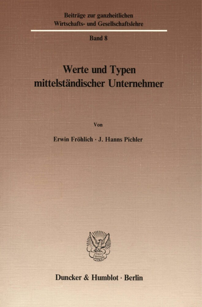 Werte und Typen mittelständischer Unternehmer.