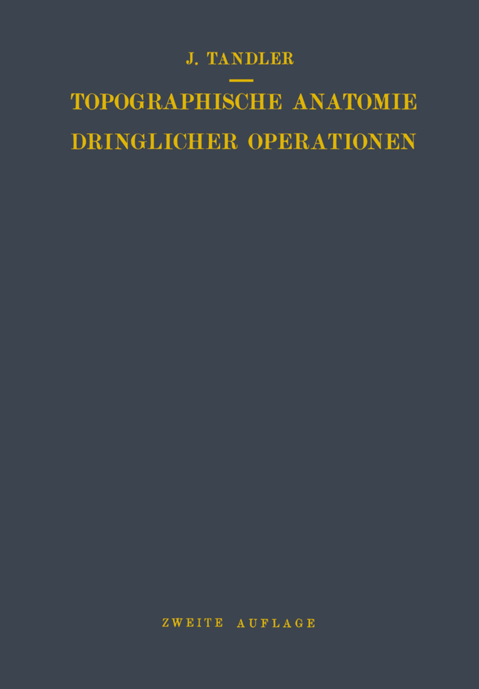 Topographische Anatomie Dringlicher Operationen