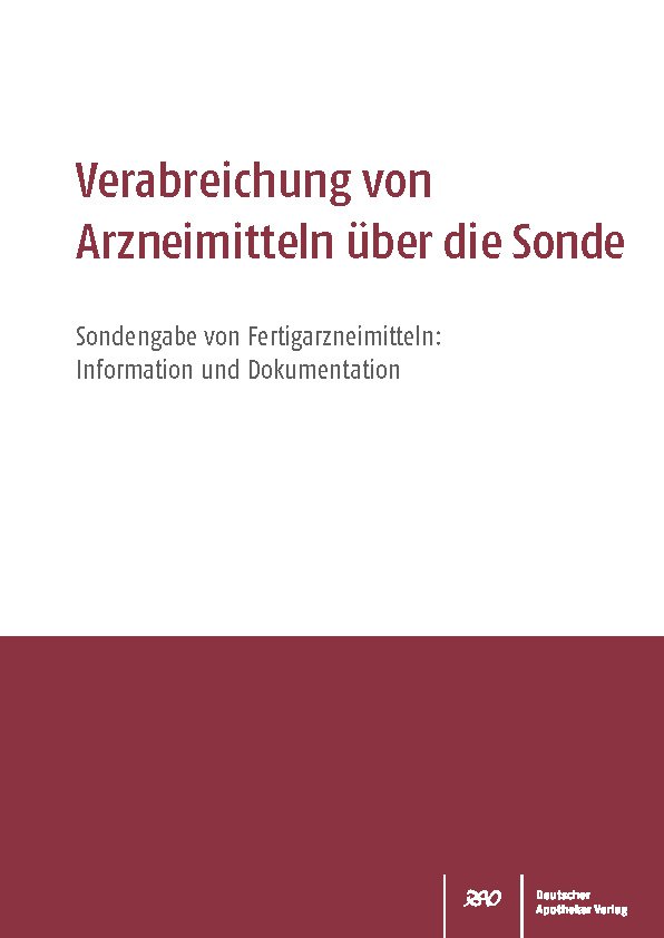 Verabreichung von Arzneimitteln über die Sonde (Heimversorgung § 12a ApoG)