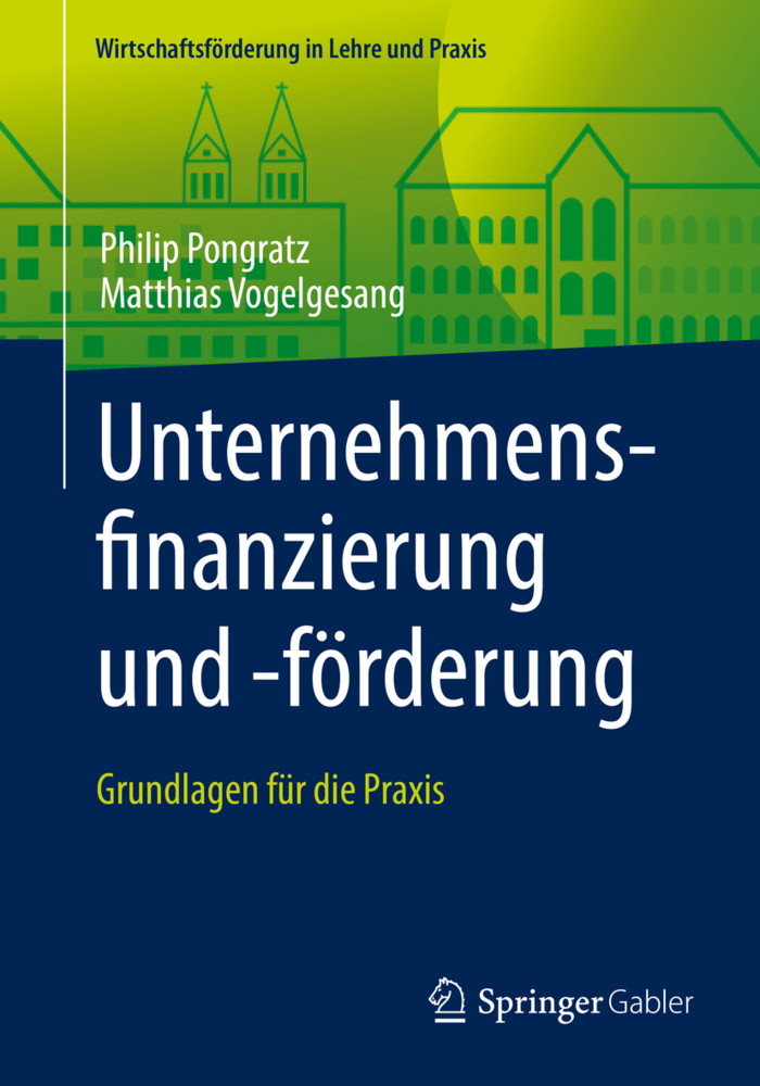 Unternehmensfinanzierung und -förderung; .