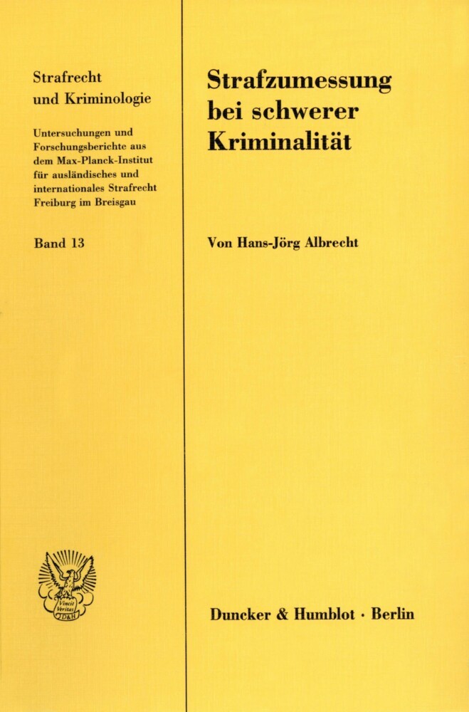Strafzumessung bei schwerer Kriminalität.