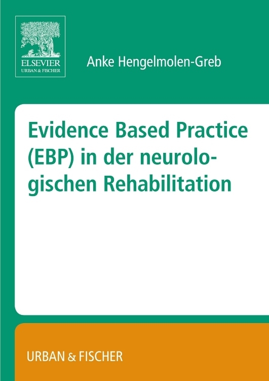 Evidence Based Practice (EBP) in der neurologischen Rehabilitation
