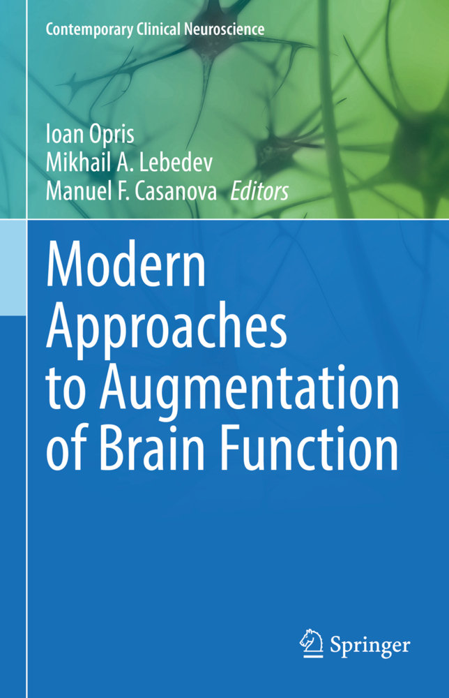 Modern Approaches to Augmentation of Brain Function