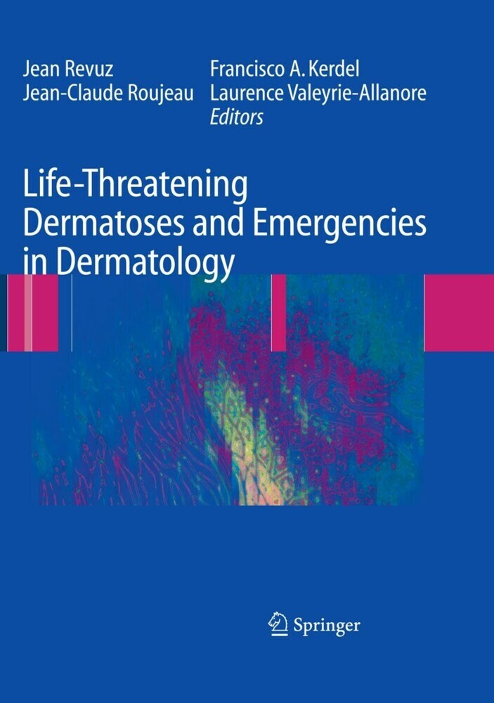 Life-Threatening Dermatoses and Emergencies in Dermatology