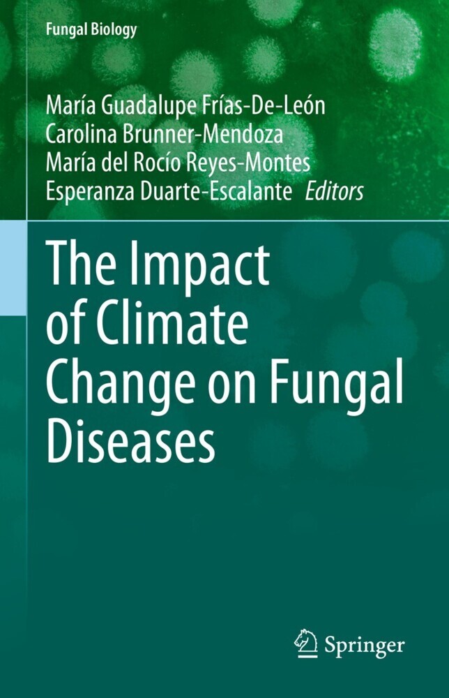 The Impact of Climate Change on Fungal Diseases