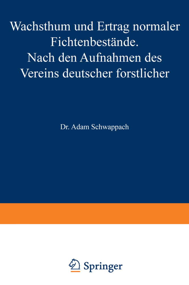 Wachstum und Ertrag normaler Fichtenbestände