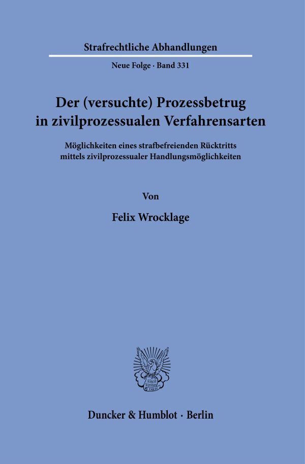 Der (versuchte) Prozessbetrug in zivilprozessualen Verfahrensarten