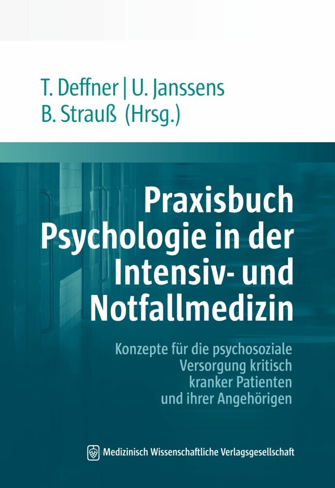 Praxisbuch Psychologie in der Intensiv- und Notfallmedizin