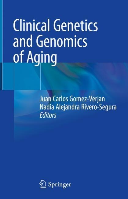 Clinical Genetics and Genomics of Aging