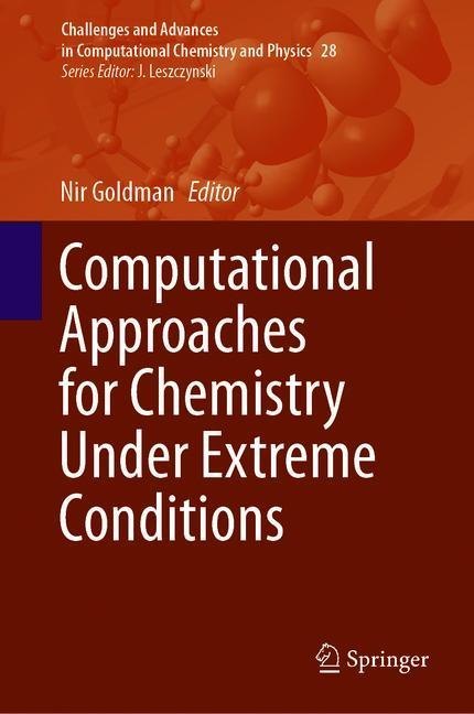 Computational Approaches for Chemistry Under Extreme Conditions