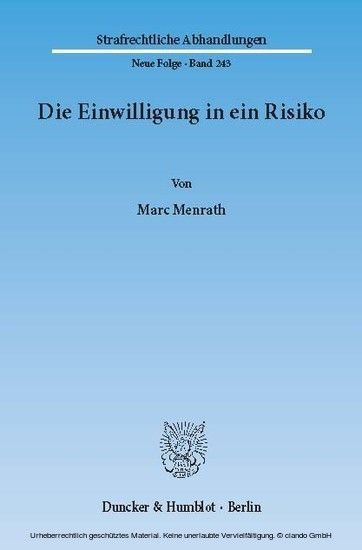 Die Einwilligung in ein Risiko.