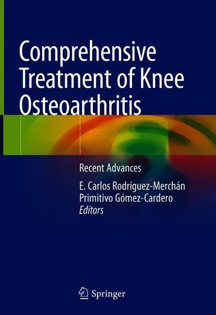 Comprehensive Treatment of Knee Osteoarthritis