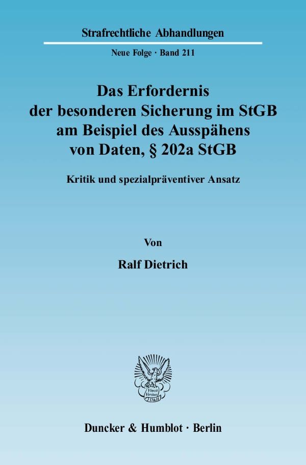 Das Erfordernis der besonderen Sicherung im StGB am Beispiel des Ausspähens von Daten, 202a StGB.