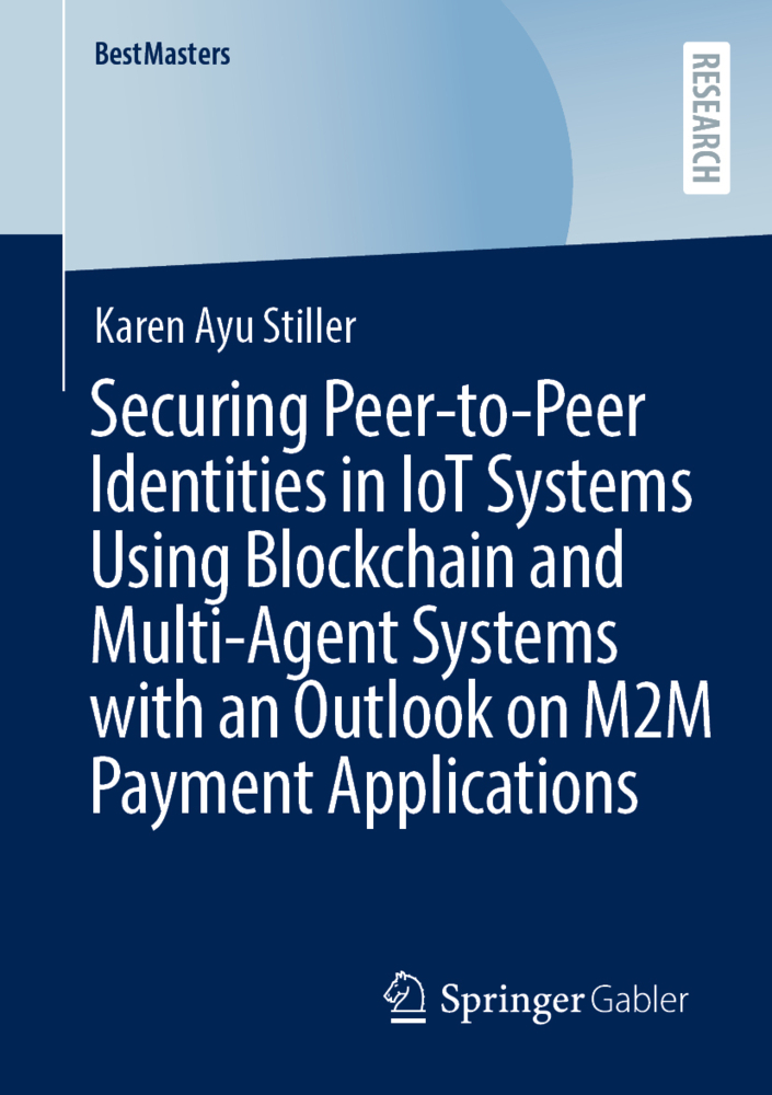 Securing Peer-to-Peer Identities in IoT Systems Using Blockchain and Multi-Agent Systems with an Outlook on M2M Payment Applications