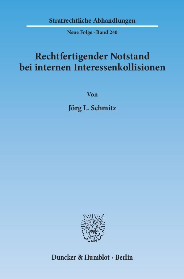 Rechtfertigender Notstand bei internen Interessenkollisionen.