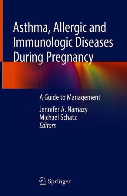 Asthma, Allergic and Immunologic Diseases During Pregnancy