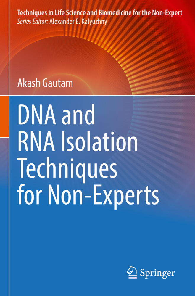 DNA and RNA Isolation Techniques for Non-Experts