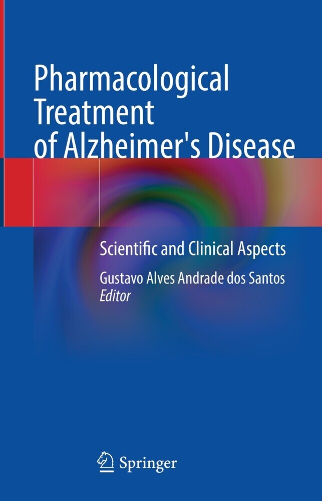 Pharmacological Treatment of Alzheimer's Disease