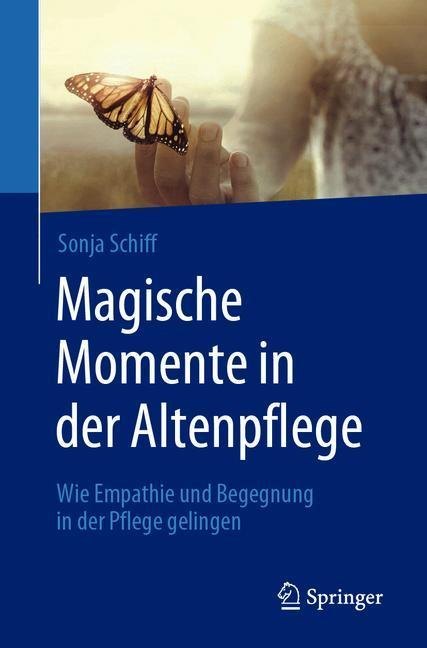 Magische Momente in der Altenpflege