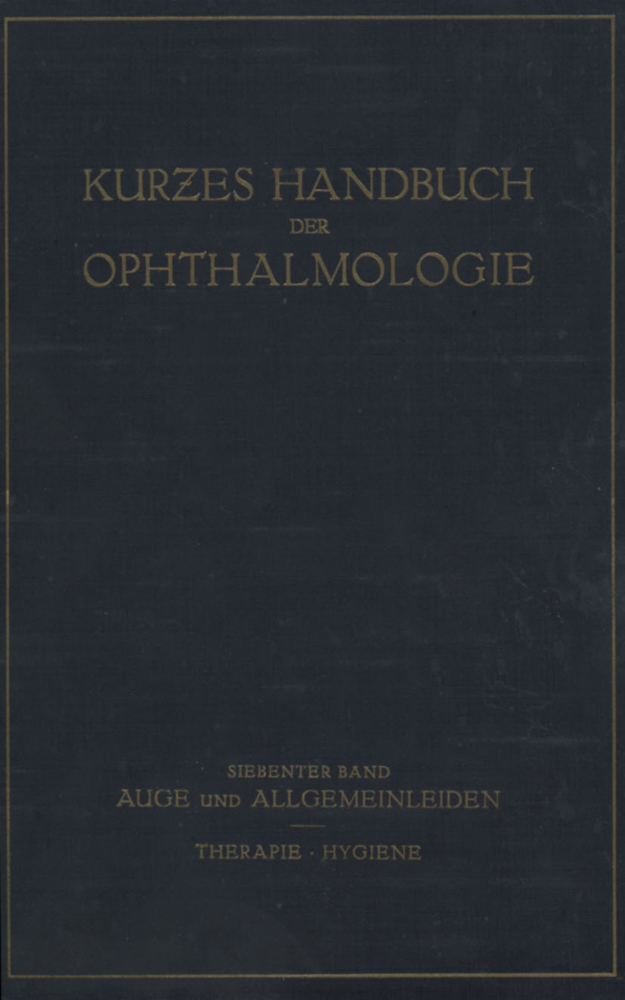 Auge und Allgemeinleiden. Therapie; Hygiene