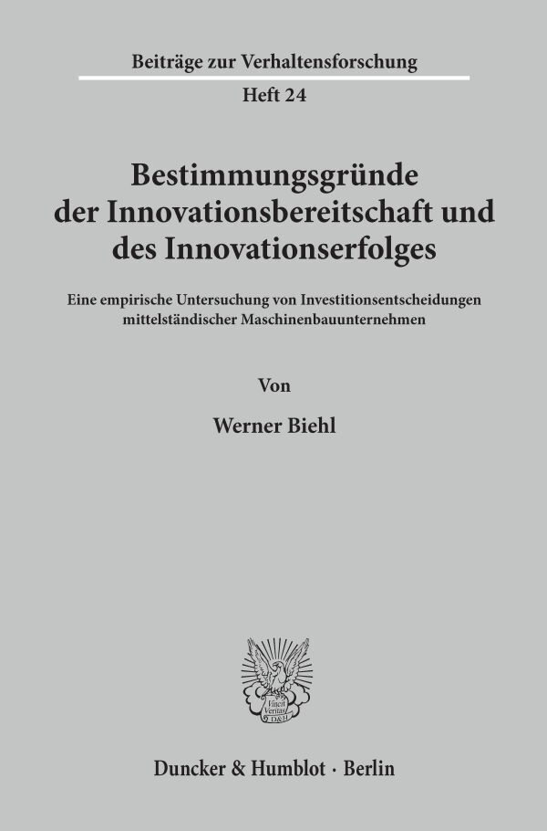 Bestimmungsgründe der Innovationsbereitschaft und des Innovationserfolges.