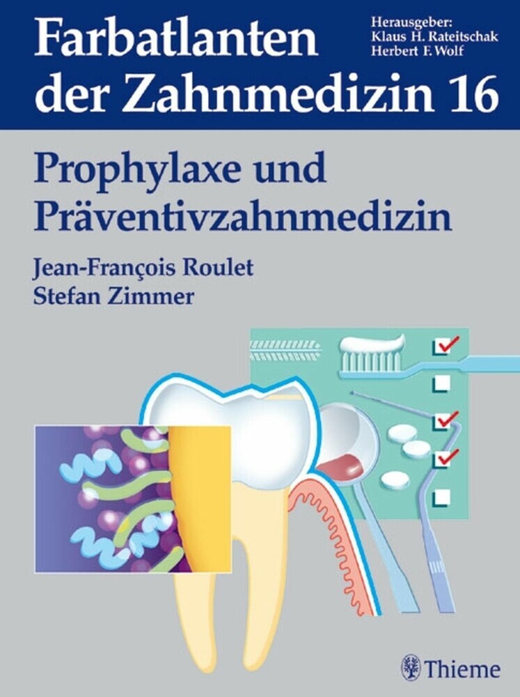 Band 16: Prophylaxe und Präventivzahnmedizin