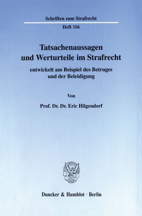 Tatsachenaussagen und Werturteile im Strafrecht