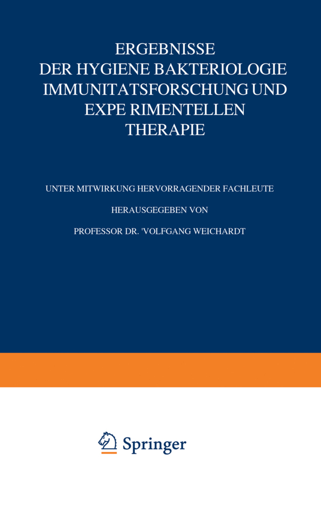 Ergebnisse der Hygiene Bakteriologie Immunitätsforschung und experimentellen Therapie