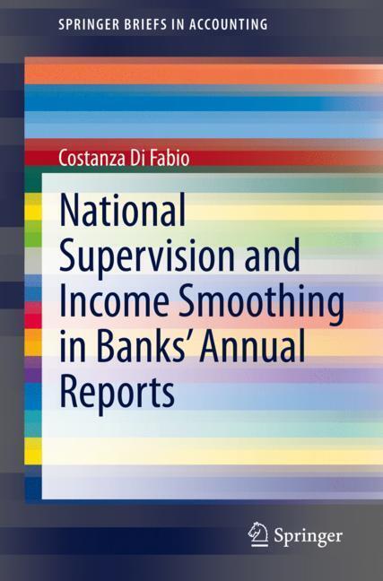 National Supervision and Income Smoothing in Banks' Annual Reports