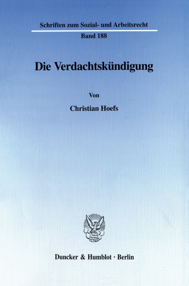 Die Verdachtskündigung.