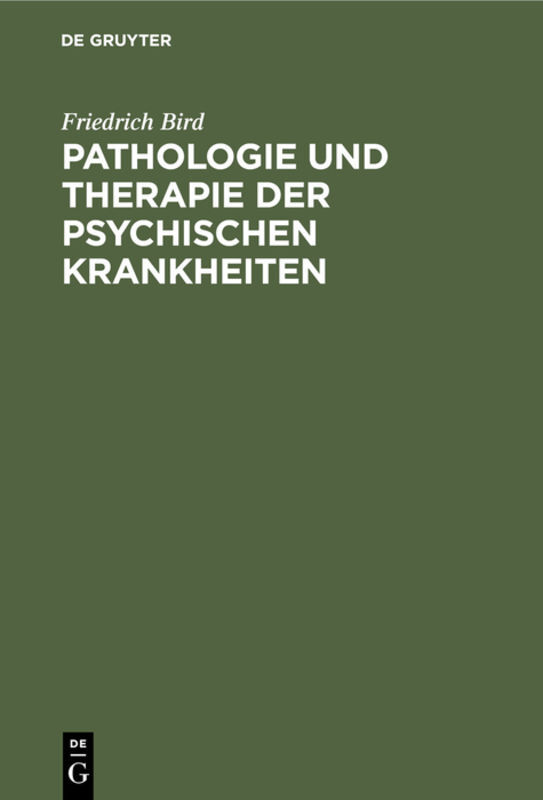 Pathologie und Therapie der psychischen Krankheiten