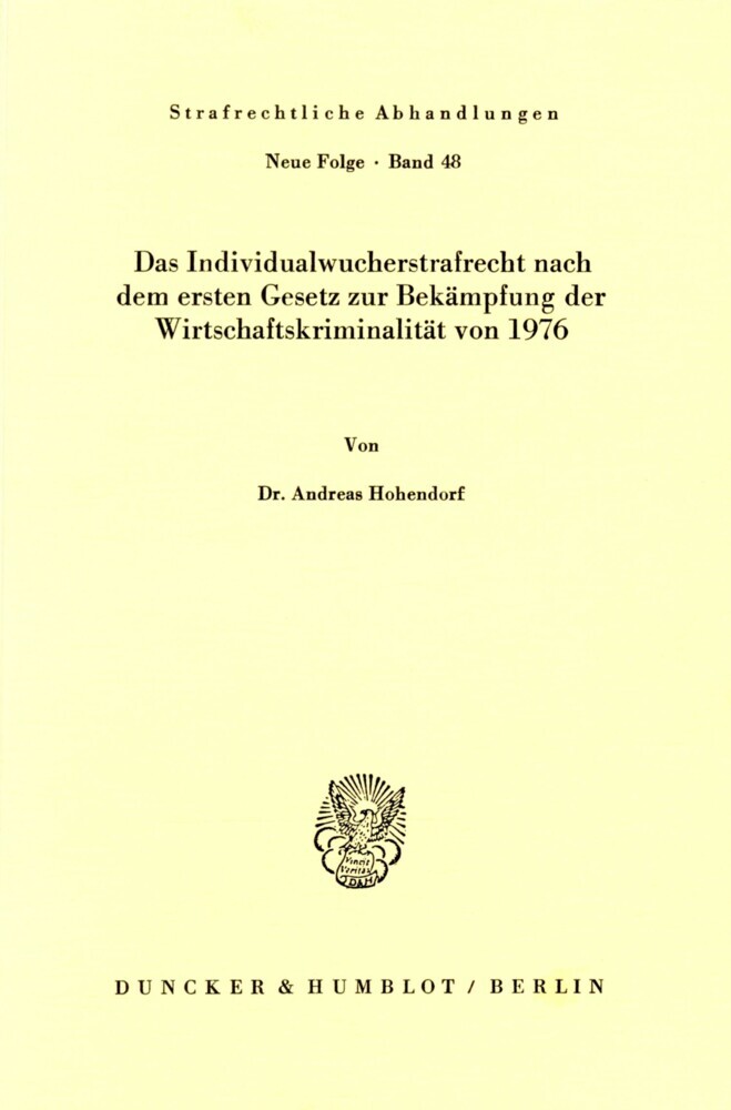 Das Individualwucherstrafrecht nach dem ersten Gesetz zur Bekämpfung der Wirtschaftskriminalität von 1976.