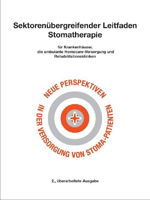 Sektorenübergreifender Leitfaden Stomatherapie für Krankenhäuser, die ambulante Homecare-Versorgung und Rehabilitationskliniken, m. CD-ROM